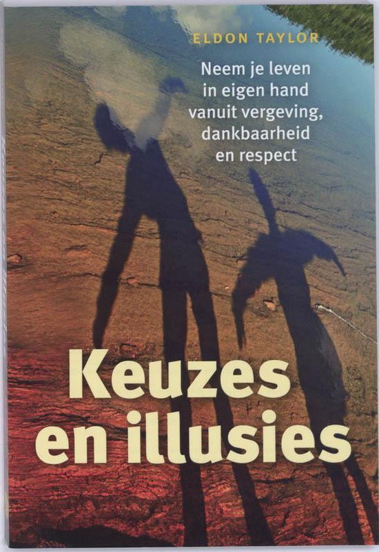 Keuzes En Illusies