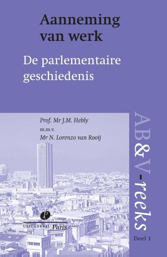 ABV reeks 1 -   Aanneming van werk, parlementaire geschiedenis