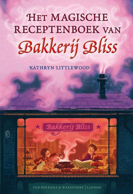 Bakkerij Bliss - Het magische receptenboek van Bakkerij Bliss