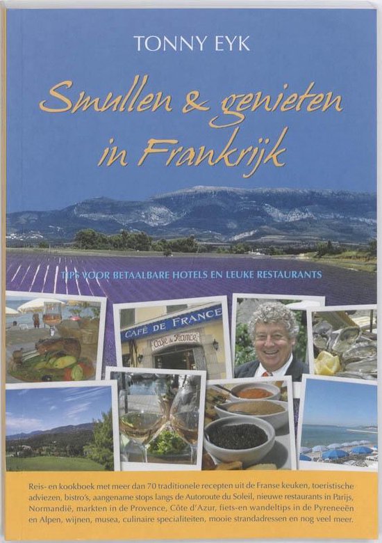 Smullen & genieten in Frankrijk