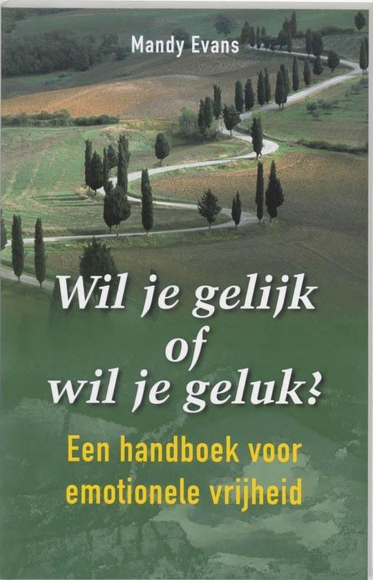 Wil je gelijk of wil je geluk?