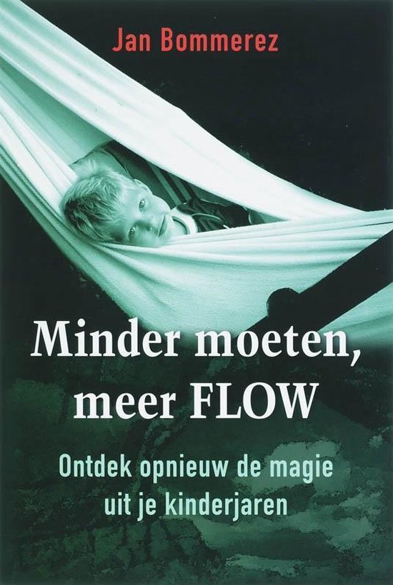 Minder moeten meer FLOW