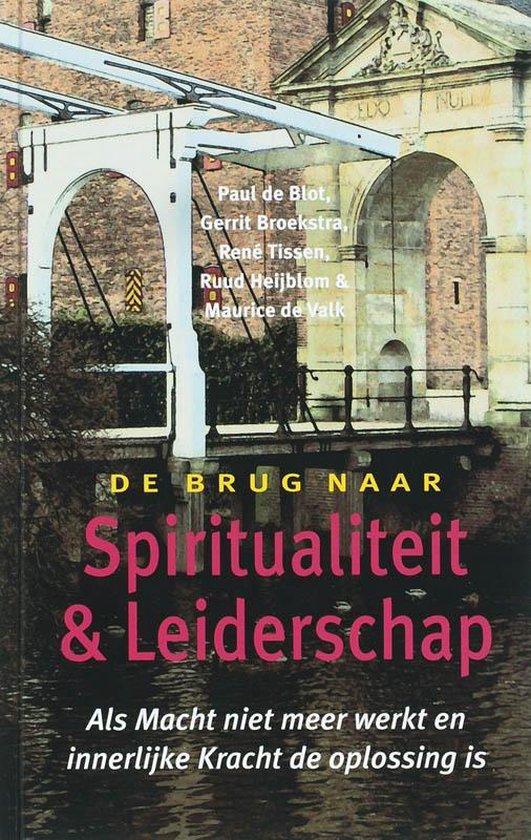 De Brug Naar Spiritualiteit En Leiderschap