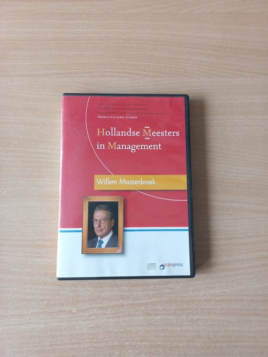 Hollandse Meesters in Management - Willem Mastenbroek over verandermanagement en onderhandelen (luisterboek)