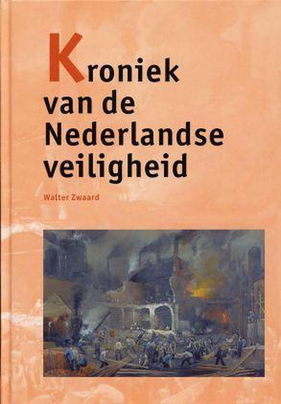 Kroniek van de Nederlandse veiligheid