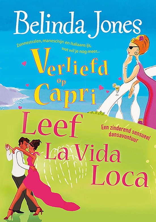 Verliefd op Capri; Leef la vida loca