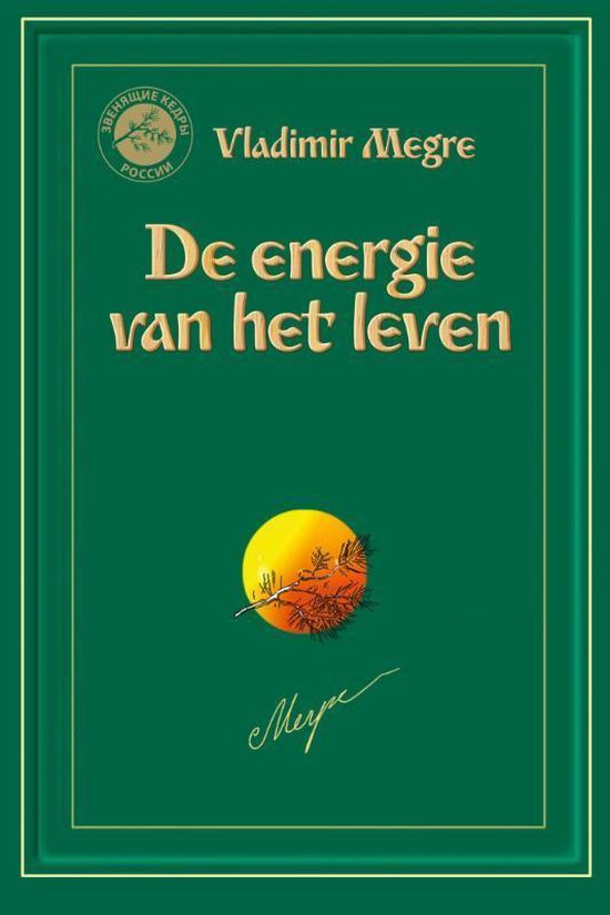 De Zoemende Ceders van Rusland 7 - De energie van het leven