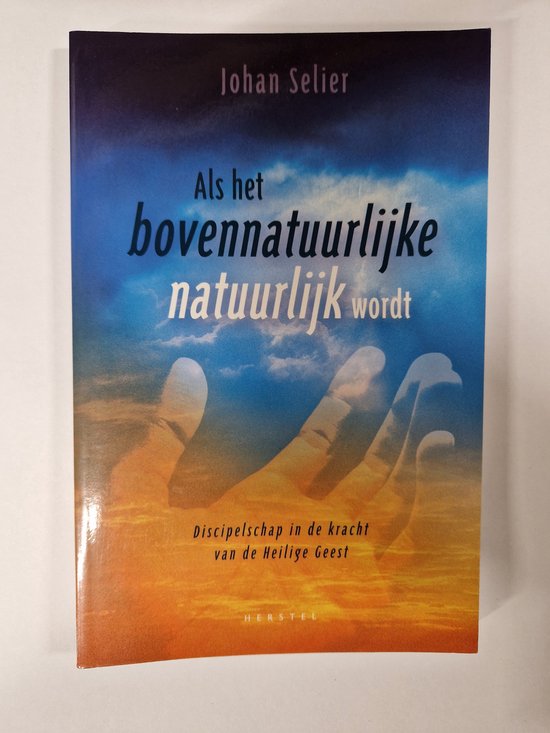 ALS HET BOVENNATUURLIJKE NATUURLIJK WORDT