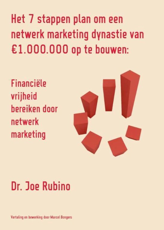 Het 7 stappen plan om een netwerk marketing dynastie van 1.000.000 euro op te bouwen