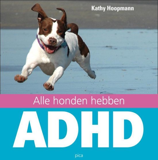 Alle honden hebben ADHD