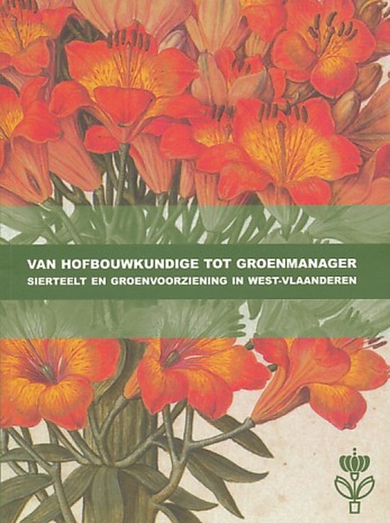 Van hofbouwkundige tot groenmanager