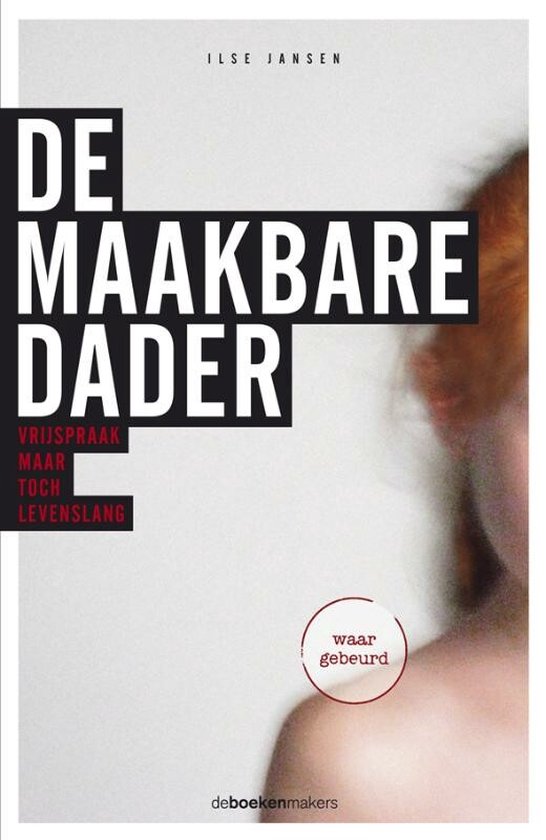 De Maakbare Dader