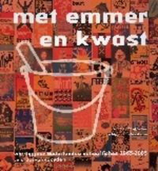 Met Emmer En Kwast