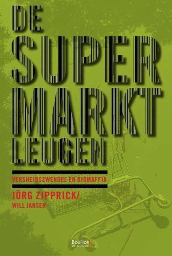 Uitgaven bouillon!  -   De supermarktleugen