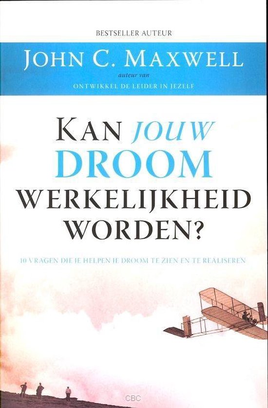 Kan jouw droom werkelijkheid worden?