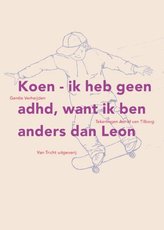 Koen ik heb geen adhd, want ik ben anders dan Leon