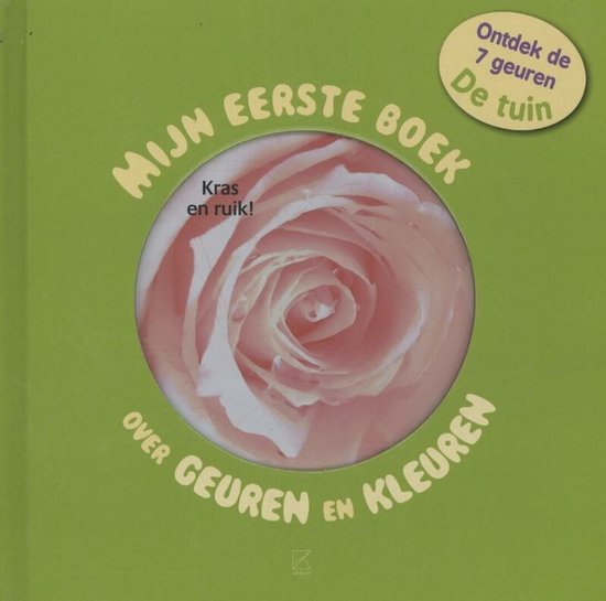 Mijn eerste boek over geuren en kleuren de tuin