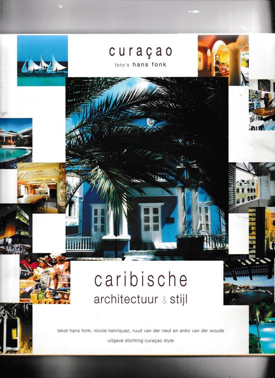 Curacao Caribische Architectuur En Stijl