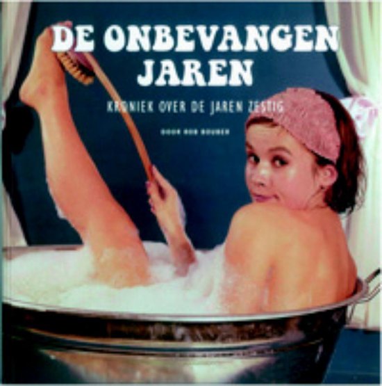 De onbevangen jaren