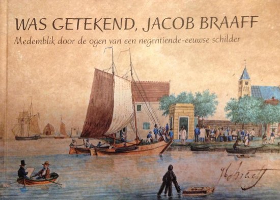 Was getekent, Jacob Braaff