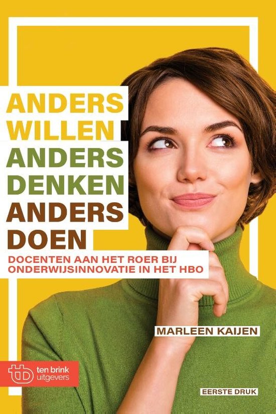 Anders denken, Anders willen, Anders doen