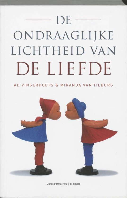 De Ondraaglijke Lichtheid Van De Liefde