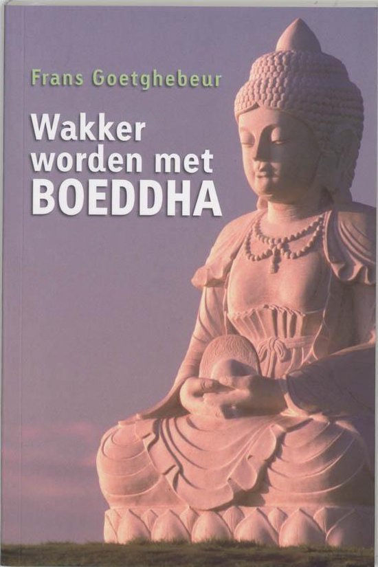 Wakker Worden Met Boeddha