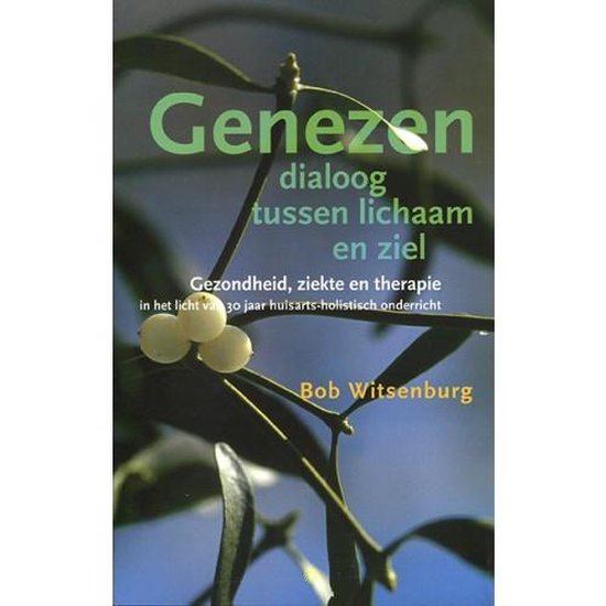 Genezen, Gezondheid, Ziekte en Therapie