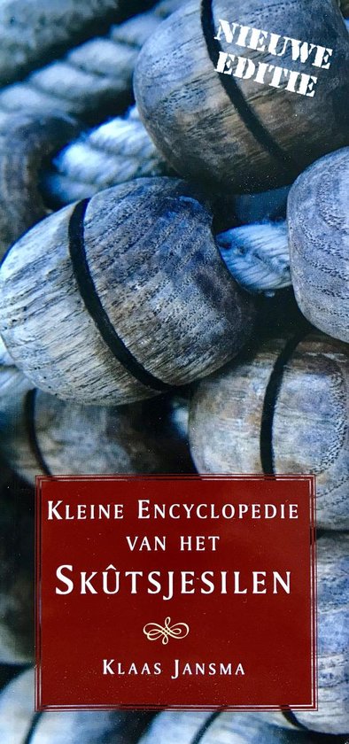 Kleine Encyclopedie Van Het Skutsjesilen