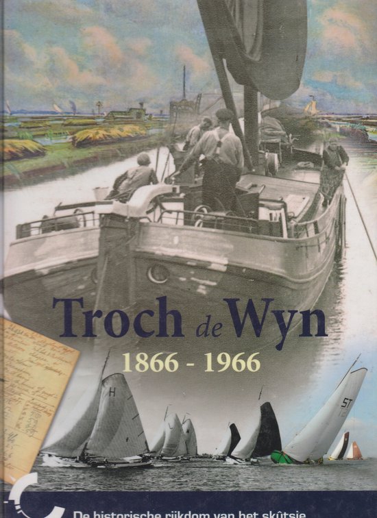 Troch de Wyn 1866-1966