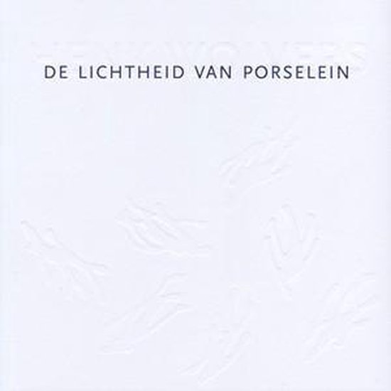 De lichtheid van porselein