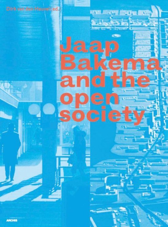 Jaap Bakema and the Open Society