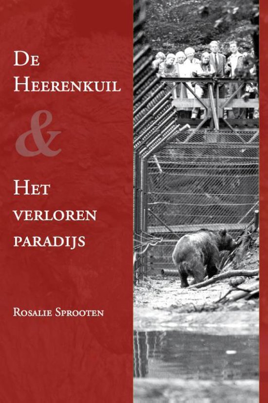 De Heerenkuil en; Het verloren paradijs