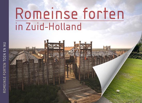 Romeinse forten in Zuid-Holland