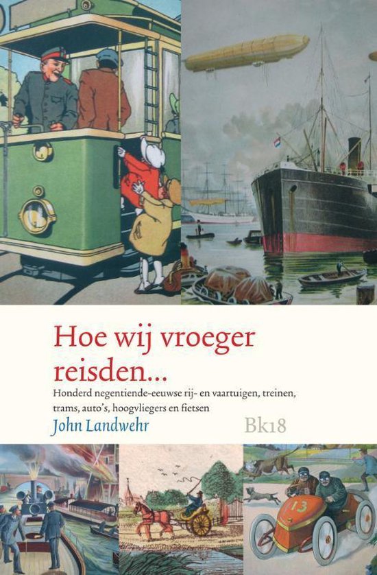 Hoe Wij Vroeger Reisden…