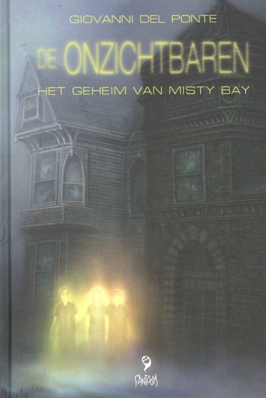 Het Geheim Van Misty Bay-I.De Onzichtbaren