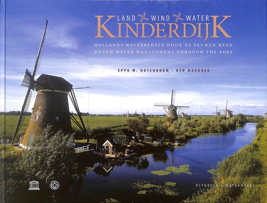 Kinderdijk, land, wind en water