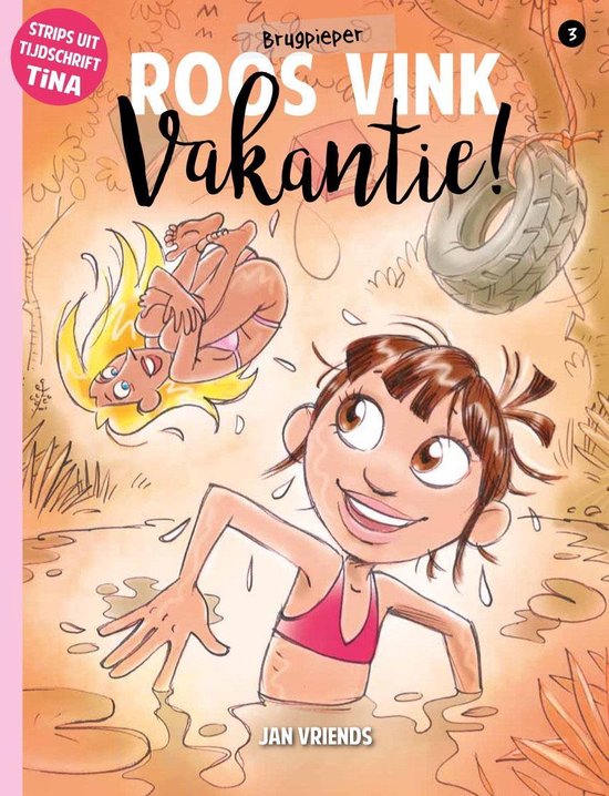 Roos Vink 3 -   Vakantie!