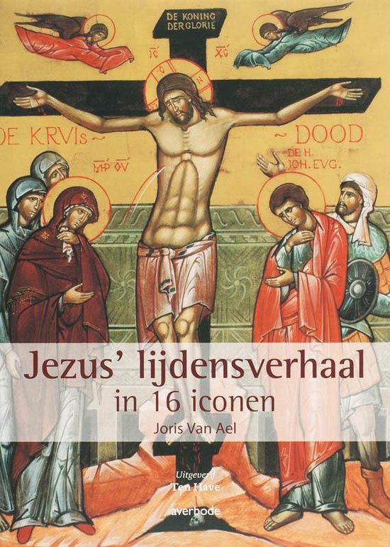 Jezus' Passieverhaal In 16 Iconen