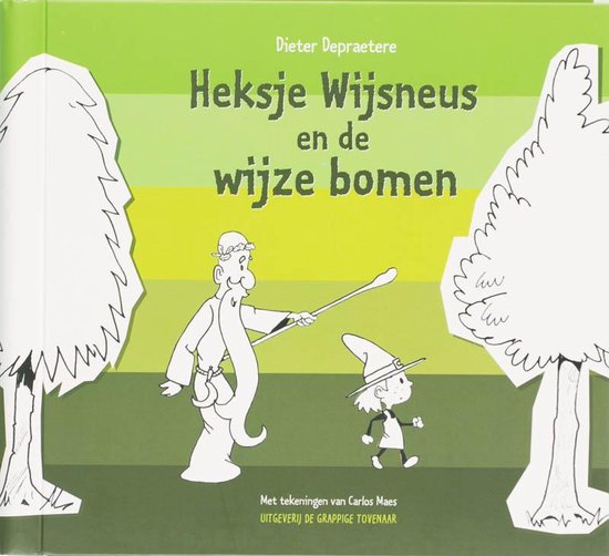 Heksje Wijsneus En De Wijze Bomen