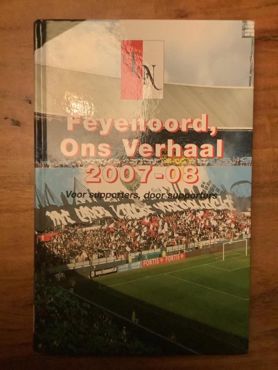 2007-08 Feyenoord, Ons Verhaal