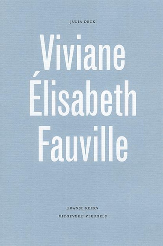 Viviane Élisabeth Fauville [Julia Deck]