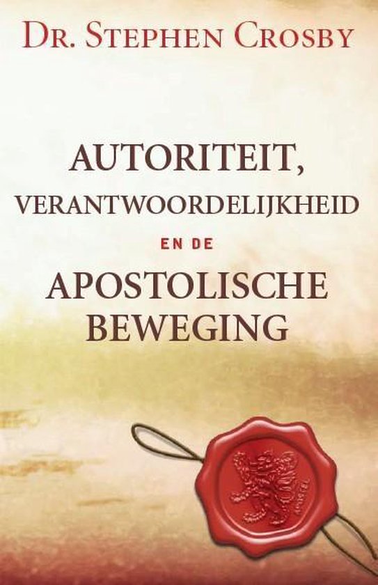 Autoriteit, Verantwoordelijkheid en de Apostolische Beweging