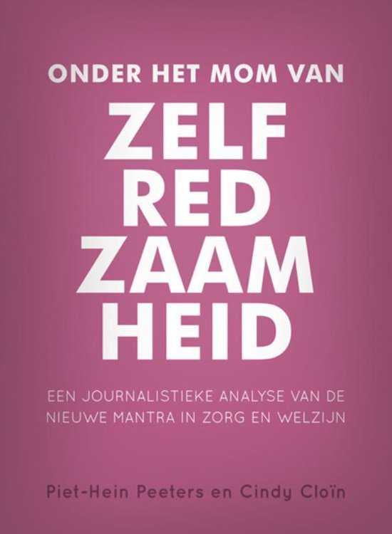 Onder het mom van zelfredzaamheid