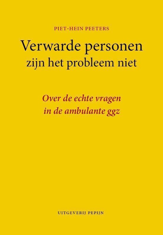 Verwarde personen zijn het probleem niet