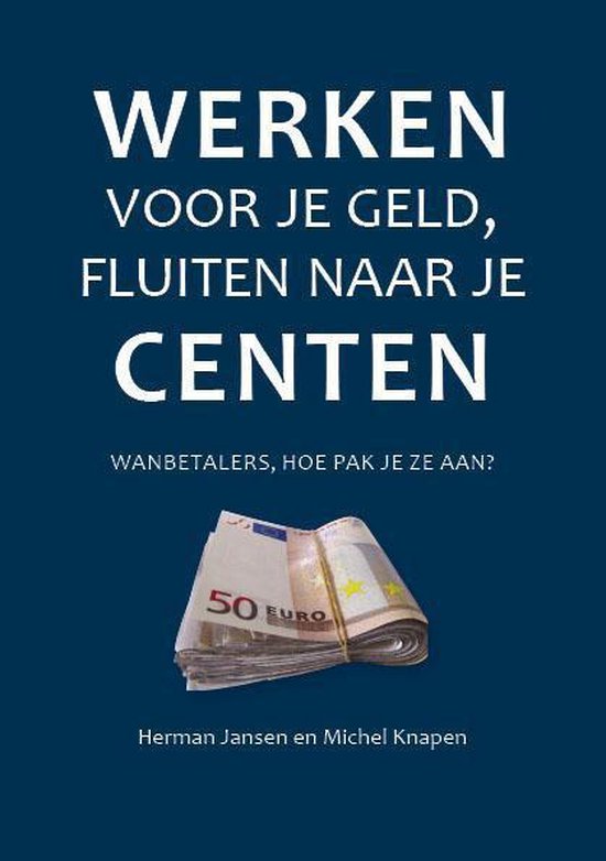 Hard werken voor je geld, fluiten naar je centen