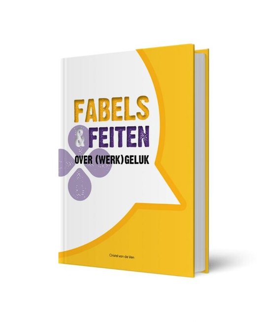 Fabels & Feiten over (werk)geluk