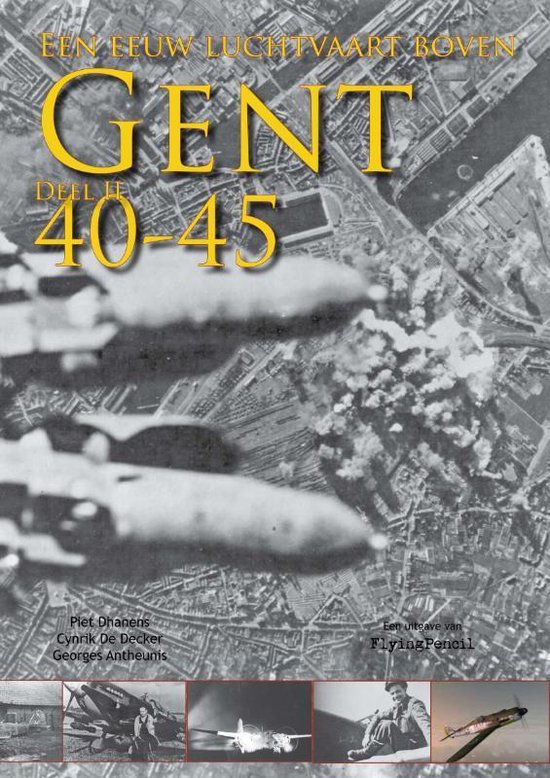 Een eeuw luchtvaart boven Gent - 1940-1945 / 2