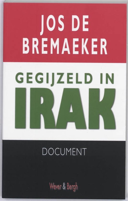 Gegijzeld In Irak