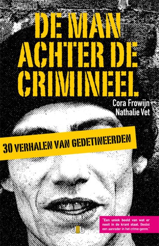 De man achter de crimineel